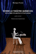 Écrire le théâtre québécois